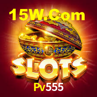 Pv555.Com